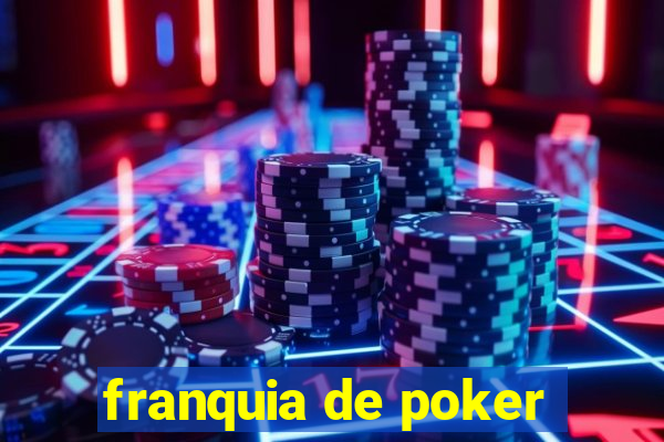 franquia de poker